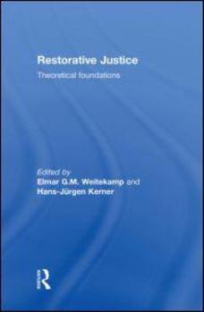 Hardcover Restorative Justice: Theoretical Foundations Book
