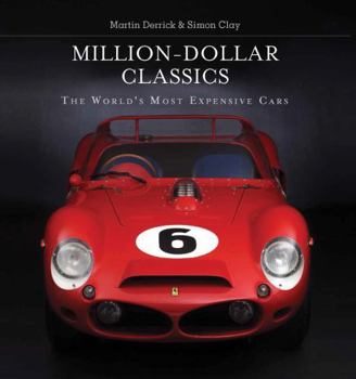 Hardcover Million-Dollar Classics: The World's Most Expensive Cars Book