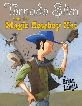 Paperback Tornado Slim and the Magic Cowboy Hat Book
