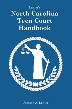 Paperback Lanier's North Carolina Teen Court Handbook Book