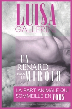 Paperback Un Renard dans le Miroir: Un roman initiatique entre littérature fantastique et littérature érotique [French] Book
