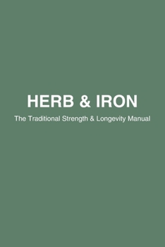 Paperback Herb & Iron: A Harmony for Longevity Book