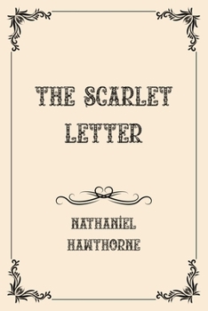 Paperback The Scarlet Letter: Luxurious Edition Book