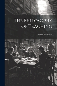 Paperback The Philosophy of Teaching Book