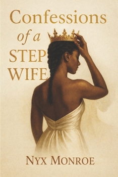 Confessions of a Step Wife (The Side Chick Series)
