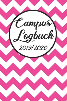 Campus Logbuch 2019/2020: Campustimer 2019 2020 | Studienplaner A5, Semesterkalender für Uni Studenten (German Edition)