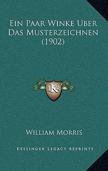 Paperback Ein Paar Winke Uber Das Musterzeichnen (1902) [German] Book