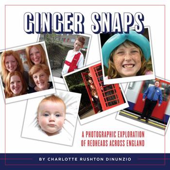 Paperback Ginger Snaps: A Photographic Exploration of Redheads Across England Book