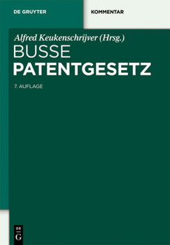 Hardcover Patentgesetz: Unter Berücksichtigung Des Europäischen Patentübereinkommens Und Des Patentzusammenarbeitsvertrags. Mit Patentkostenge [German] Book