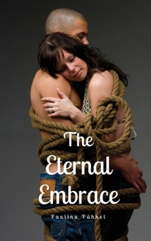 Paperback The Eternal Embrace Book