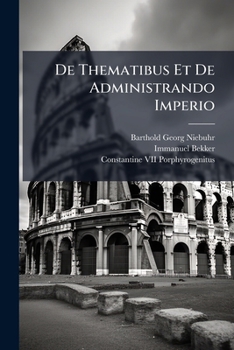 Paperback De Thematibus Et De Administrando Imperio [Spanish] Book
