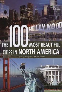 Hardcover 100 Most Beautiful Cities of North America Book
