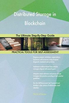 Paperback Distributed Storage in Blockchain The Ultimate Step-By-Step Guide Book
