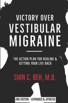 Paperback Victory Over Vestibular Migraine: The ACTION Plan for Healing & Getting Your Life Back Book