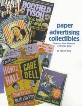 Paperback Paper Advertising Collectibles: Treasures from Almanacs to Window Signs Book