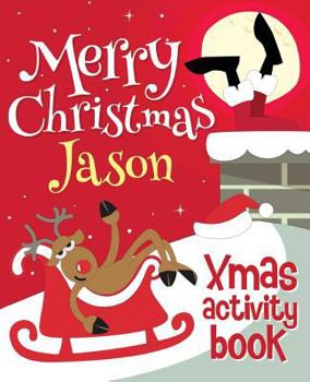 Paperback Merry Christmas Jason - Xmas Activity Book: (Personalized Children's Activity Book) Book
