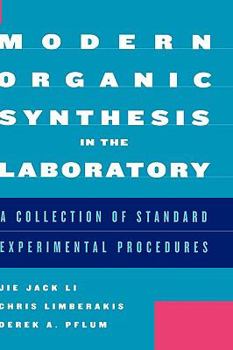 Hardcover Modern Organic Synthesis in the Laboratory: A Collection of Standard Experimental Procedures Book