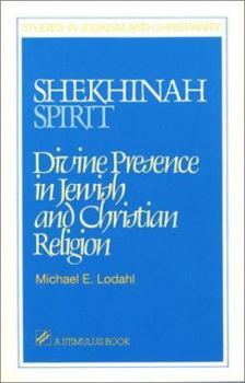 Paperback Shekhinah/Spirit: Divine Presence in Jewish and Christian Religion Book