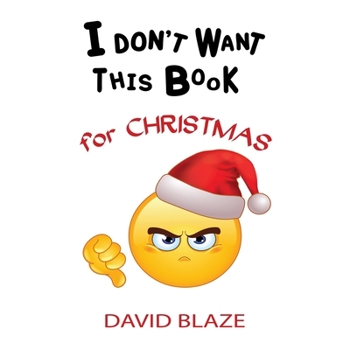 Paperback I Don't Want This Book for Christmas Book