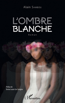 Paperback L'ombre blanche [French] Book