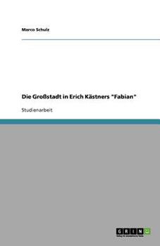 Paperback Die Großstadt in Erich Kästners "Fabian" [German] Book