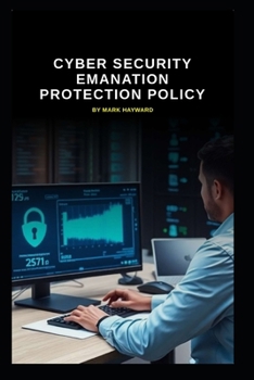 Cyber Security Emanation Protection Policy (Series 10)
