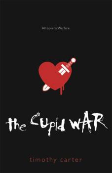Paperback The Cupid War: All Love Is Warfare Book