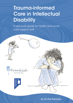 Paperback Trauma-Informed Care in Intellectual Disability Book
