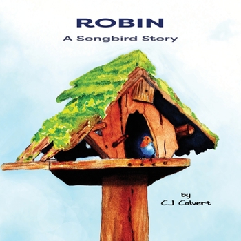 Paperback Robin a Songbird Story: Picture Book For Children Book