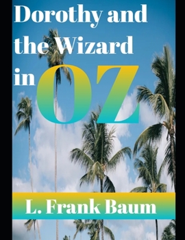 Paperback Dorothy and the Wizard in Oz (annotated) Book