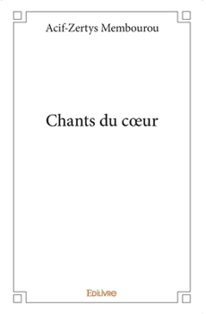 Paperback Chants du coeur [French] Book