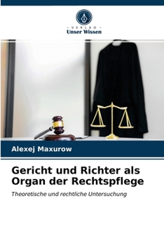 Paperback Gericht und Richter als Organ der Rechtspflege [German] Book