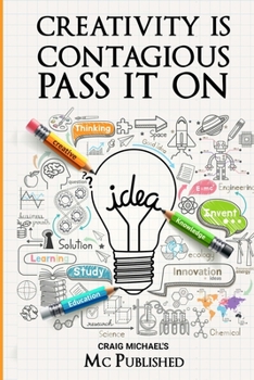Paperback Creativity Is Contagious: Pass It On Book