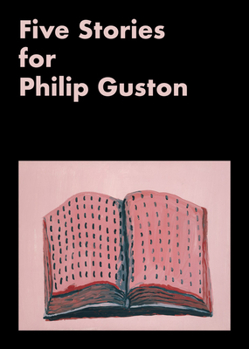 Paperback Five Stories for Philip Guston Book