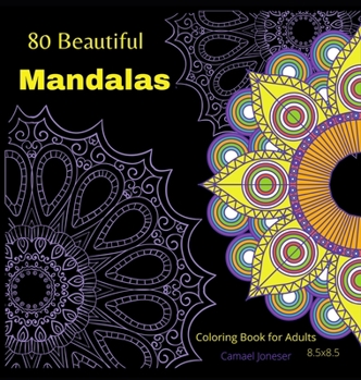 Hardcover 80 Beautiful MandalasColoring book for Adults: The most Amazing Mandalas for Relaxation and Stress Relief Book