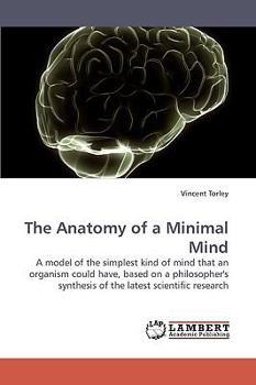Paperback The Anatomy of a Minimal Mind Book