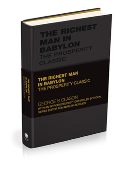 Hardcover The Richest Man in Babylon: The Financial Wisdom Classic (Capstone Classics) Book