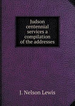 Paperback Judson centennial services a compilation of the addresses Book