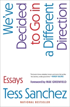 Paperback We've Decided to Go in a Different Direction: Essays Book