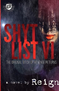Paperback Shyt List 6: The Original Bitch Of Revenge Returns (The Cartel Publications Presents) Book