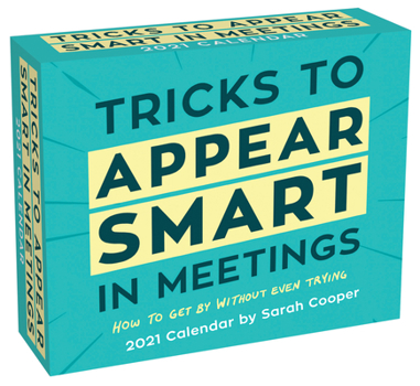 Calendar Tricks to Appear Smart in Meetings 2021 Day-To-Day Calendar Book