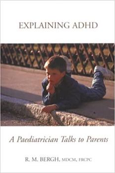 Paperback Explaining ADHD: A Paediatrician talks To Parents Book