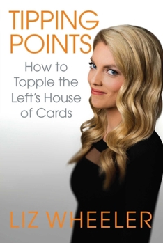 Hardcover Tipping Points: How to Topple the Left's House of Cards Book