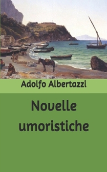 Novelle umoristiche (Italian Edition)