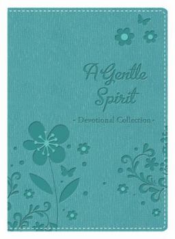 Paperback A Gentle Spirit: Devotions for Women Book