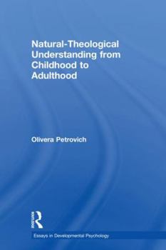 Hardcover Natural-Theological Understanding from Childhood to Adulthood Book