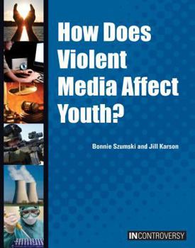 Library Binding How Does Violent Media Affect Youth? Book