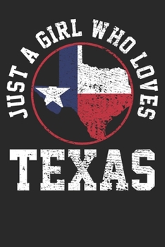 Paperback Notebook: Just A Girl Who Loves Texas Vintage Dot Grid 6x9 120 Pages Book