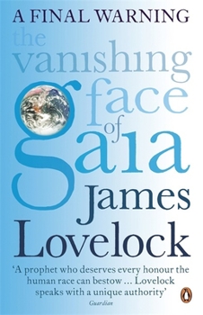 The Vanishing Face of Gaia: A Final Warning