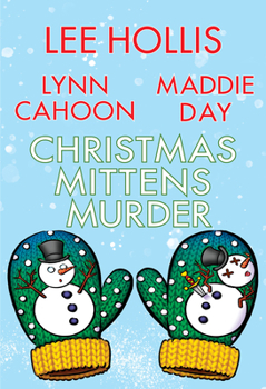 Christmas Mittens Murder - Book  of the Hayley Powell Food and Cocktails Mystery